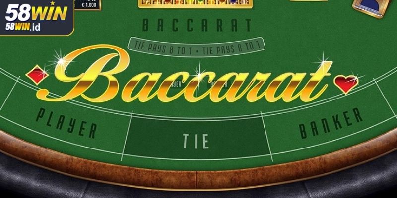 Baccarat 58WIN - Hướng Dẫn Luật Và Chiến Thuật Dễ Áp Dụng 3 Chiến thuật chơi Baccarat 58WIN hiệu quả cho người mới
